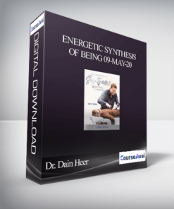 Dr. Dain Heer - Energetic Synthesis of Being 09-May-20