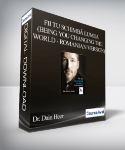 Dr. Dain Heer - Fii tu schimbă lumea (Being You Changing the World - Romanian Version)