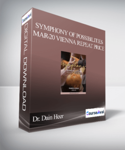 Dr. Dain Heer - Symphony of Possibilities Mar-20 Vienna Repeat Price