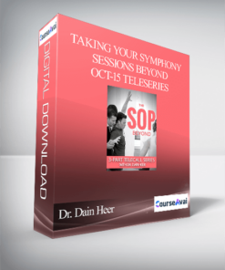 Dr. Dain Heer - Taking your Symphony Sessions Beyond Oct-15 Teleseries