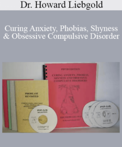 Dr. Howard Liebgold - Curing Anxiety