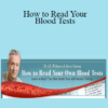 Dr. J.E. Williams & Kevin Gianni - How to Read Your Blood Tests