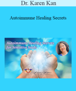 Dr. Karen Kan - Autoimmune Healing Secrets