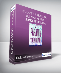 Dr. Lisa Cooney - Paranin Yalanlari (Lies of Money - Turkish Version)