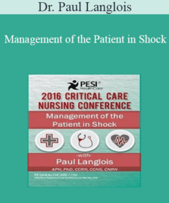 Dr. Paul Langlois - Management of the Patient in Shock