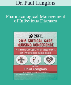 Dr. Paul Langlois - Pharmacological Management of Infectious Diseases