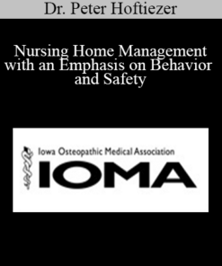 Dr. Peter Hoftiezer - Nursing Home Management with an Emphasis on Behavior and Safety