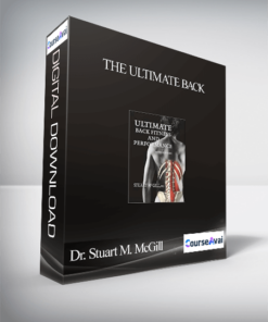 Dr. Stuart M. McGill - The Ultimate Back