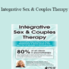 Dr. Tammy Nelson - Integrative Sex & Couples Therapy: Innovative Clinical Interventions to Treat Relationship & Desire Issues in the New Era of Sexuality in Psychotherapy