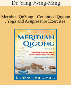 Dr. Yang Jwing-Ming - Meridian QiGong - Combined Qigong