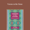 E.J. Gold - Visions in the Stone