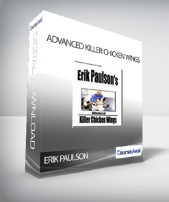 ERIK PAULSON - ADVANCED KILLER CHICKEN WINGS