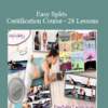 Easy Splits Certification Course 28 Lessons » Courses[GB]