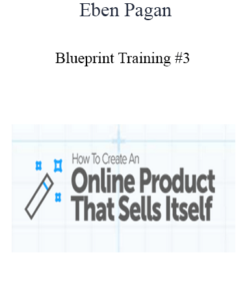 Eben Pagan - Blueprint Training #3 2021