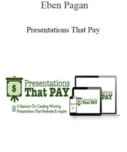 Eben Pagan - Presentations That Pay 2021