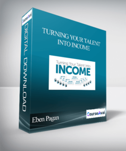 Eben Pagan - Turning Your Talent Into Income