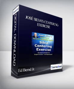 Ed Bernd Jr. – José Silva’s Centering Exercise