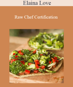 Elaina Love - Raw Chef Certification