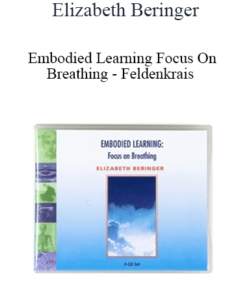 Elizabeth Beringer - Embodied Learning Focus On Breathing - Feldenkrais