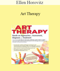 Ellen Horovitz - Art Therapy: Hands-on Approaches to Assessment