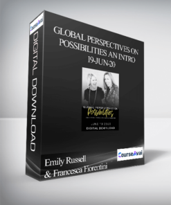 Emily Russell & Francesca Fiorentini - Global Perspectives on Possibilities an Intro 19-Jun-20