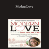 Esther Perel - Modern Love: Rethinking Intimacy and Sexuality in Couples Therapy with Esther Perel