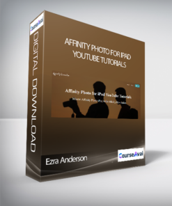 Ezra Anderson - Affinity Photo for iPad YouTube Tutorials