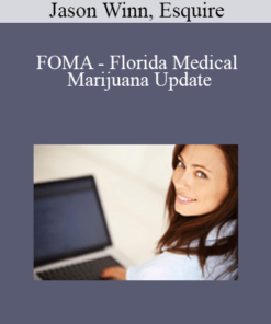 FOMA - Florida Medical Marijuana Update - Jason Winn