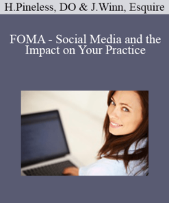 FOMA - Social Media and the Impact on Your Practice - Hal Pineless