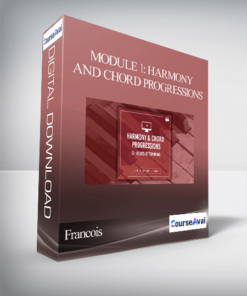 Francois - Module 1: Harmony and Chord Progressions