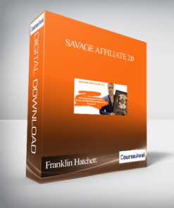 Franklin Hatchett - Savage Affiliate 2.0