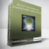 Frederick Dodson - Reality Creation and Manifestation Video Course