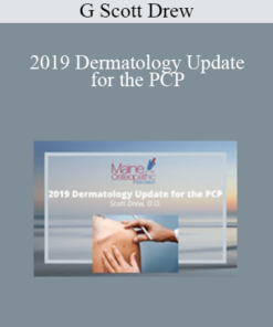 G Scott Drew - 2019 Dermatology Update for the PCP