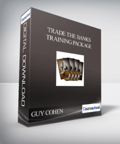GUY COHEN – TRADE THE BANKS TRAINING PACKAGE