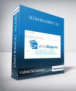 Gabriel St-Germain - Ecom BluePrint 2.0