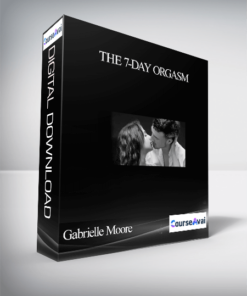 Gabrielle Moore - The 7-Day Orgasm