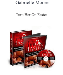 Gabrielle Moore - Turn Her On Faster