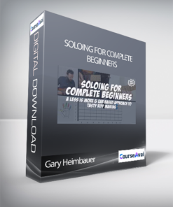Gary Heimbauer - Soloing For Complete Beginners
