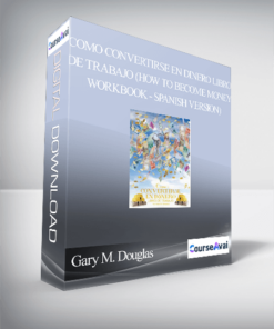 Gary M. Douglas - Como Convertirse en Dinero Libro de Trabajo (How to Become Money Workbook - Spanish Version)