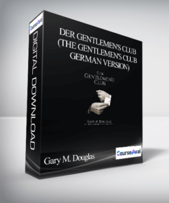 Gary M. Douglas - Der Gentlemen's Club (The Gentlemen's Club - German Version)