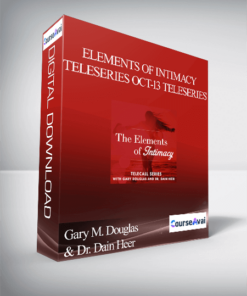 Gary M. Douglas & Dr. Dain Heer - Elements of Intimacy Teleseries Oct-13 Teleseries