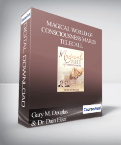 Gary M. Douglas & Dr. Dain Heer - Magical World of Consciousness Mar-20 Telecall