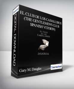 Gary M. Douglas - El club de los caballeros (The Gentlemen's Club - Spanish Version)
