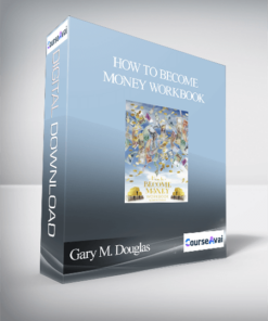 Gary M. Douglas - How To Become Money Workbook