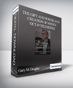 Gary M. Douglas - The Gift and Power and Creation of Money Oct-19 Teleseries