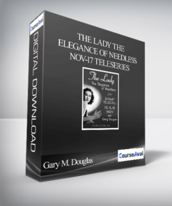 Gary M. Douglas - The Lady The Elegance of Needless Nov-17 Teleseries