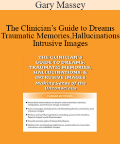 Gary Massey - The Clinician’s Guide to Dreams