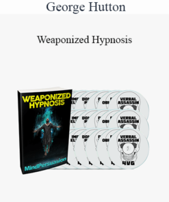 George Hutton - Weaponized Hypnosis