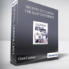 Grant Cardone – Secrets to Closing the Sale University