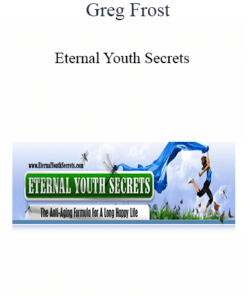 Greg Frost - Eternal Youth Secrets
